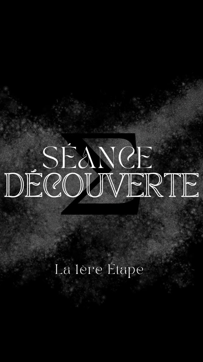 SÉANCE DÉCOUVERTE